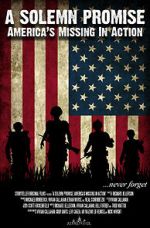 Watch A Solemn Promise, America\'s Missing in Action M4ufree