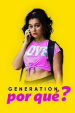 Watch Generation Por Qu? M4ufree