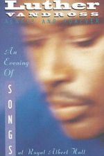 Watch Luther Vandross: Always And Forever - An Evening of Songs M4ufree