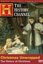 Watch Christmas Unwrapped The History of Christmas M4ufree