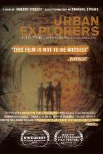 Watch Urban Explorers Into the Darkness M4ufree