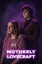 Watch Motherly Lovecraft (Short) M4ufree