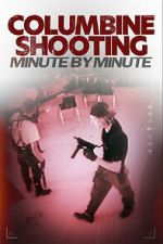 Watch Columbine Shooting: Minute by Minute M4ufree