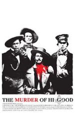 Watch The Murder of Hi Good M4ufree