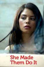 Watch She Made Them Do It M4ufree