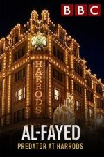 Watch Al Fayed: Predator at Harrods M4ufree