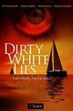 Watch Dirty White Lies M4ufree