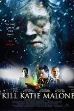 Watch Kill Katie Malone M4ufree