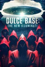 Watch Dulce Base: The New Illuminati M4ufree