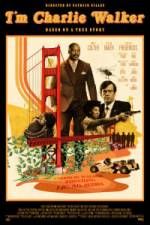 Watch I'm Charlie Walker M4ufree