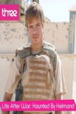 Watch Life after War: Haunted by Helmand M4ufree