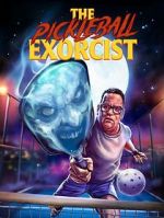 Watch The Pickleball Exorcist M4ufree