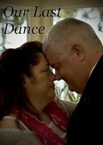 Watch Our Last Dance (Short 2019) M4ufree