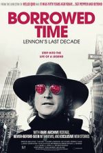 Watch Borrowed Time: Lennon\'s Last Decade M4ufree
