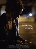 Watch Something Crunchy (Short 2017) M4ufree