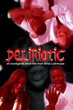 Watch Deliriotic M4ufree