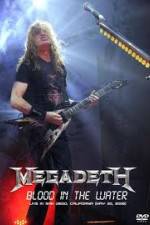 Watch Megadeth Blood in the Water Live in San Diego M4ufree