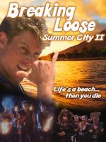 Watch Breaking Loose: Summer City II M4ufree