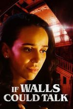 Watch If Walls Could Talk M4ufree