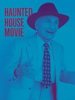 Watch Haunted House Movie M4ufree