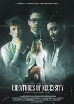 Watch Creatures of Necessity M4ufree