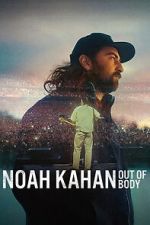Watch Noah Kahan: Out of Body M4ufree
