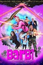 Watch Breaking Barbi M4ufree