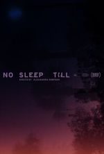 Watch No Sleep Till M4ufree