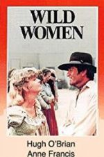 Watch Wild Women M4ufree