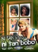 Watch Ni tan bobo, ni tan vivo M4ufree