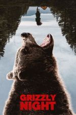 Watch Grizzly Night M4ufree