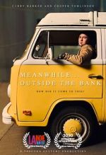 Watch Meanwhile Outside the Bank (Short 2020) M4ufree