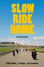 Watch Slow Ride Home M4ufree