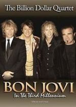 Watch Bon Jovi: Third Millennium Billion Dollar Quartet M4ufree