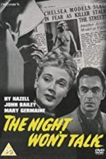 Watch The Night Won\'t Talk M4ufree