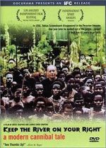 Watch Keep the River on Your Right: A Modern Cannibal Tale M4ufree