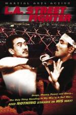 Watch Los Angeles Streetfighter M4ufree