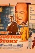 Watch The Houston Story M4ufree