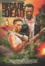 Watch Decade of the Dead M4ufree