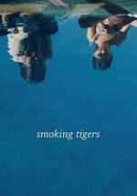 Watch Smoking Tigers M4ufree