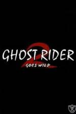 Watch Ghostrider 2: Goes Wild M4ufree