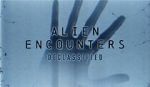 Watch Alien Encounters: Declassified (TV Special 2021) M4ufree