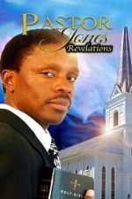 Watch Pastor Jones Revelations M4ufree