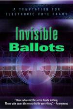 Watch Invisible Ballots M4ufree