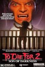 Watch Son of Darkness: To Die for II M4ufree