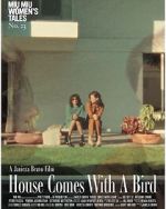 Watch House Comes with a Bird (Short 2022) M4ufree