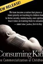 Watch Consuming Kids: The Commercialization of Childhood M4ufree