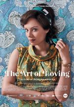Watch The Art of Loving. Story of Michalina Wislocka M4ufree