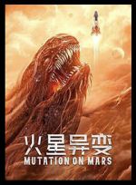 Watch Mutation on Mars M4ufree