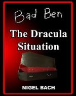 Watch Bad Ben 13: The Dracula Situation M4ufree